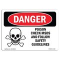Signmission OSHA Danger, Poison Check MSDS Follow Guidelines, 18in X 12in Rigid Plastic, 18" W, 12" H, Landscape OS-DS-P-1218-L-1532